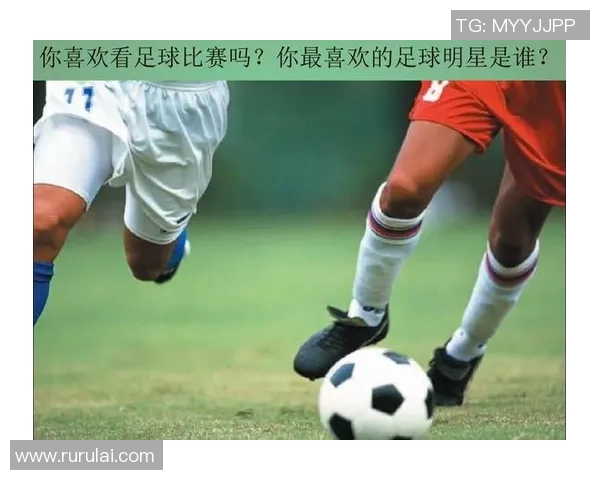 我心中的足球英雄：深入解析我最喜欢的足球明星与他的传奇故事